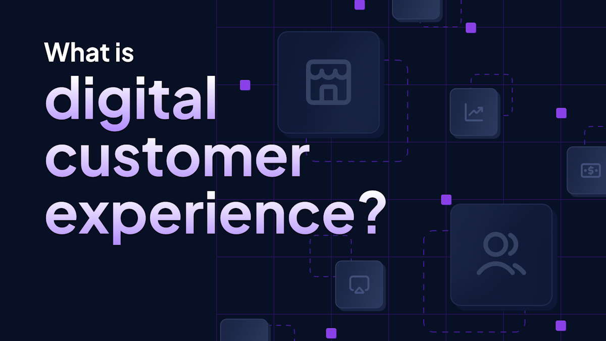What is digital customer experience