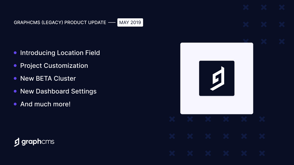 GraphCMS Product Release - May 2019