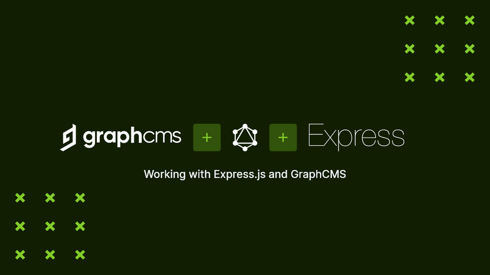 Working with Express.js and GraphCMS