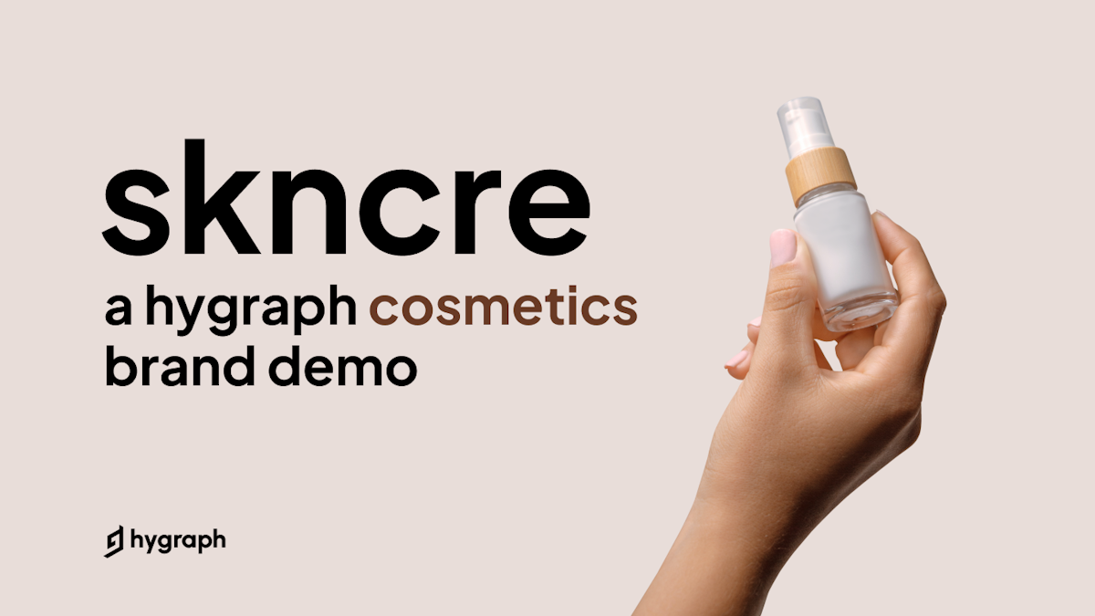 Cover image for SKNCRE, a Hygraph cosmetics brand e-commerce demo in Next.js